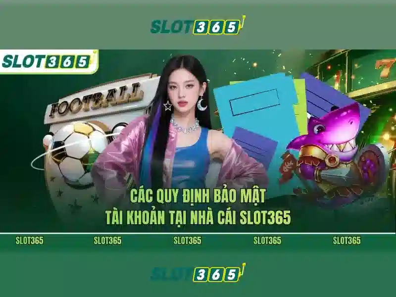 Slot365 là nền tảng đánh bạc trực tuyến phổ biến Slot365 là nền tảng đánh bạc trực tuyến phổ biến