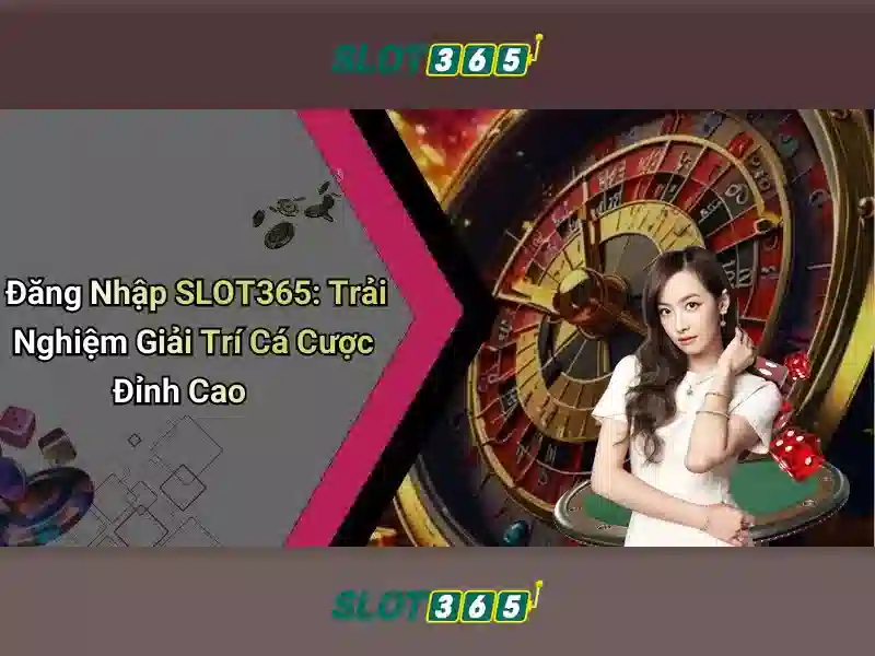 Trò chơi và chủng loại tại Slot365