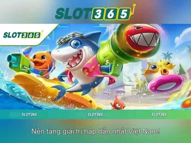 Danh sach hoat dong cua slot365 