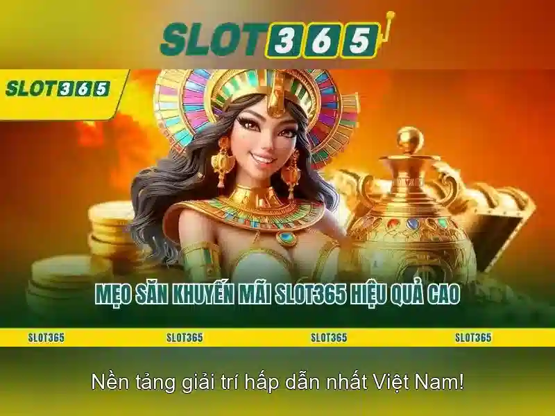 Slot365: Trải nghiệm slot trực tuyến an toàn và hấp dẫn